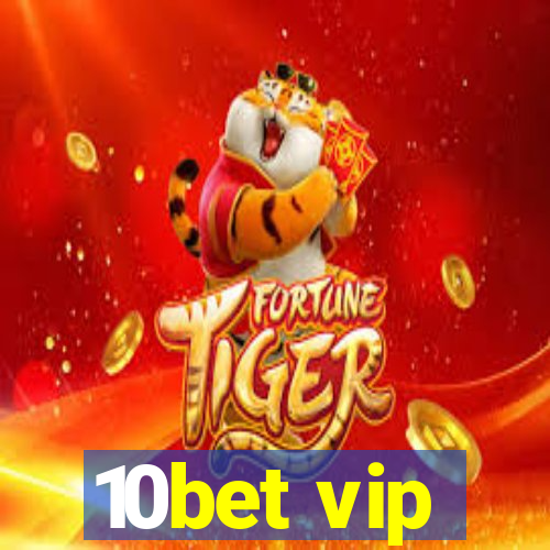 10bet vip